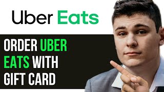 HOW TO ORDER UBER EATS WITH GIFT CARD 2024! (FULL GUIDE)