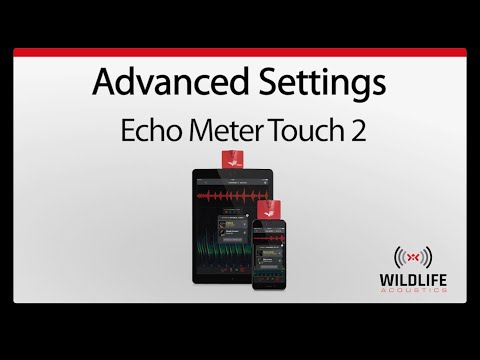 Echo Meter Touch 2 #5: Advanced Settings | Record Bat Sounds