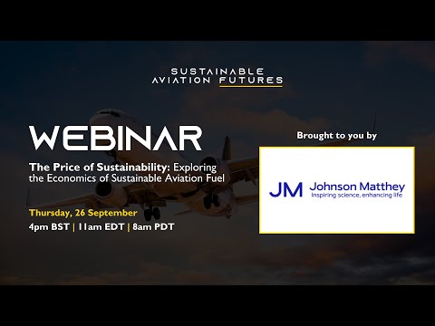 Webinar - The Price of Sustainability: Exploring the Economics of Sustainable Aviation Fuel