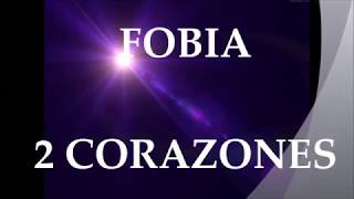 2 corazones - Fobia (Letra)