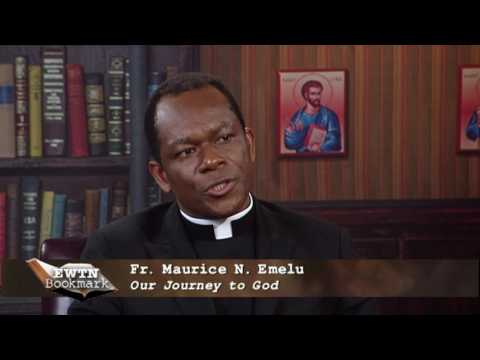 EWTN Bookmark - 2017-06-11 - Our Journey To God: An African Priest Explores The Power Of Faith From