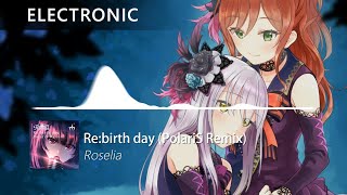 Roselia - Re:birth day (PolariS Remix)