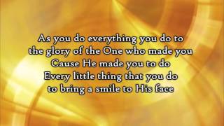 Steven Curtis Chapman   Do Everything Lyrics
