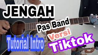 Download lagu Versi Tiktok // Pas Band_Jengah // Intro Tutorial_ mp3