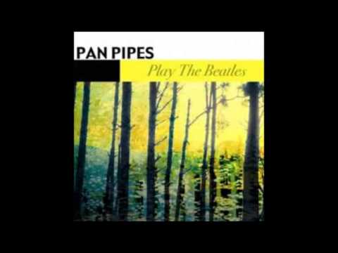 download lagu mp3 mp4 Pan Flute Beatles, download lagu Pan Flute Beatles gratis, unduh video klip Pan Flute Beatles
