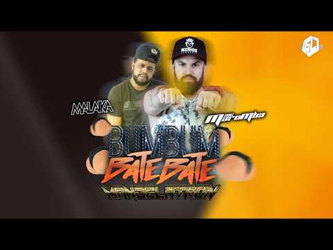 MC Maromba & MC Malaika - Bumbum Bate Bate (DJ Nilo)