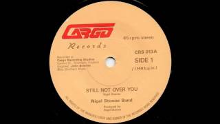 Nigel Stonier Band   Still Not Over You
