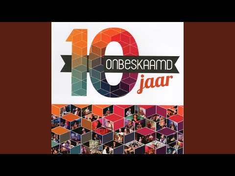 Hoe Groot Is Ons God - Onbeskaamd