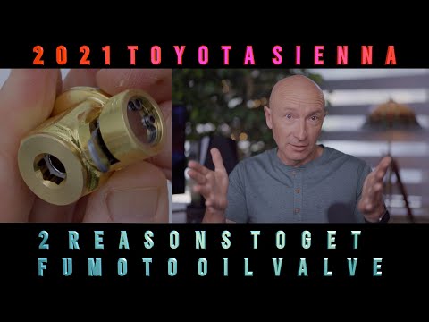 2 Reasons to get Fumoto Oil Valve for 2021 Toyota Sienna