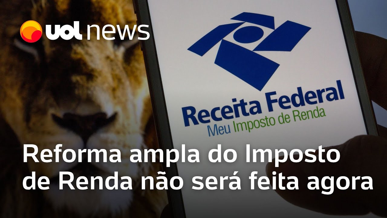 Imposto de Renda: Isenção do IR para quem ganha até R$ 5 mil não começa a valer neste ano