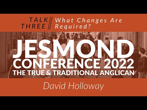 The Jesmond Conference 2022 - Talk 3: What Changes Are Required?