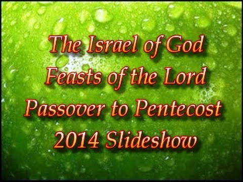 IOG - "The Israel of God Feasts of the Lord 2014 Slideshow"