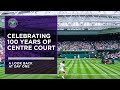 Celebrating 100 Years of Centre Court | Day One | Wimbledon 2022