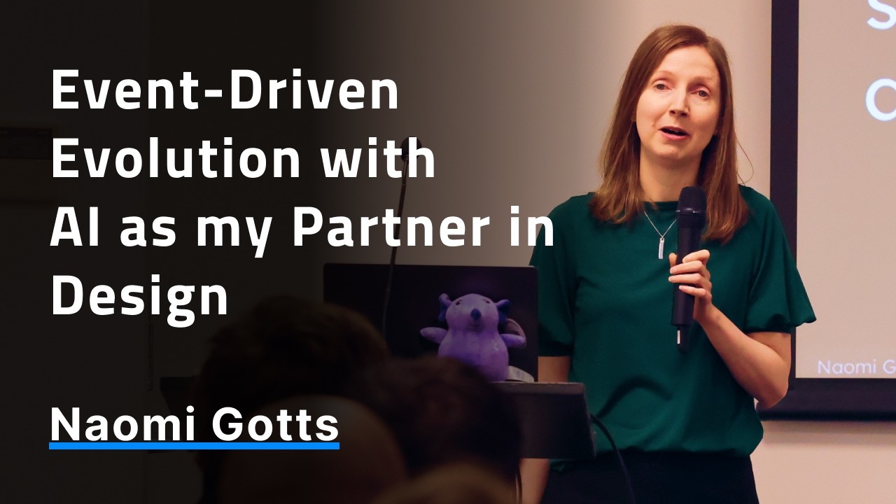 Event-Driven Evolution with AI as my Partner in Design - Naomi Gotts