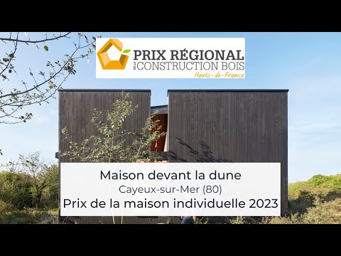 Prix de la maison individuelle : « Maison devant la dune » – Prix Régional Construction Bois 2023