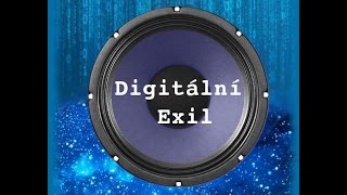 Digitální Exil - Třemi kroky k Tobě