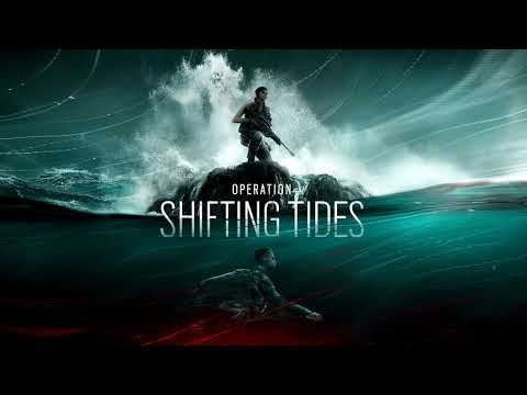 Operation SHIFTING TIDES Soundtrack Y4S4 - Rainbow Six: Siege