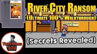 River City Ransom Walkthrough | 100% Guide | Video Games 101