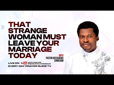PRAYER AGAINST THAT STRANGE WOMAN ATTACKING YOUR MARRIAGE