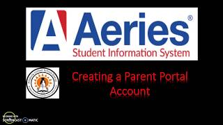 How To Steps for Creating an Aeries Parent Portal