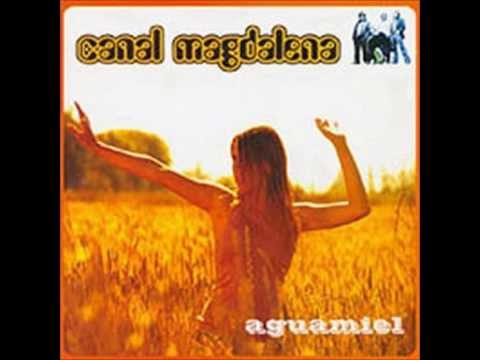 Canal Magdalena - Aguamiel (CD Completo)