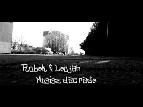 Robek & Leojah - Musisz Dać Radę