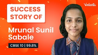 CBSE 10th Result 2022 | Success Story of Mrunal Sabale | CBSE - Class 10 - 99.8% | #vedantu