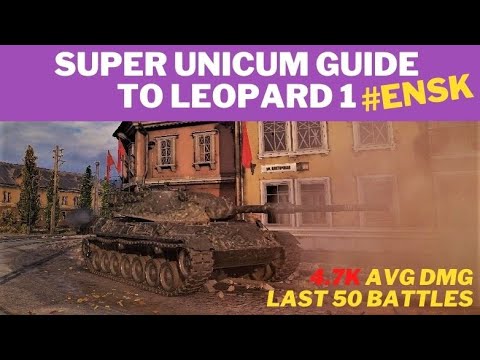 WoT Leopard 1 Guide/Gameplay Super Unicum EP1:ENSK