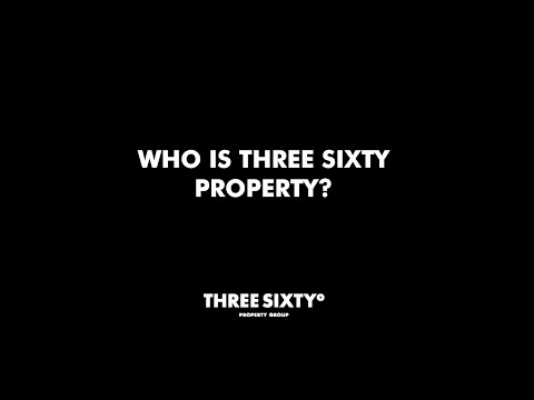Who Is Three Sixtyº Property