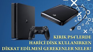 KIRIK PS4LERDE HARİCİ DİSK KULLANIMINDA DİKKAT