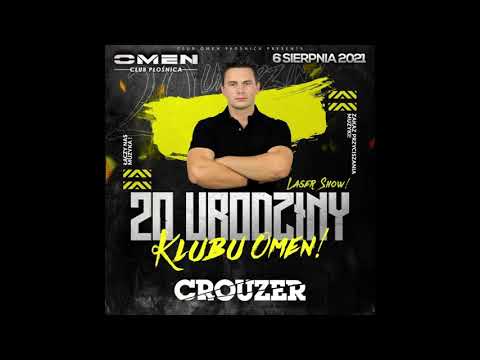 CROUZER - OMEN CLUB PŁOŚNICA ║ 20 URODZINY KLUBU (6.08.2021) ║ ▶ Musical Punch
