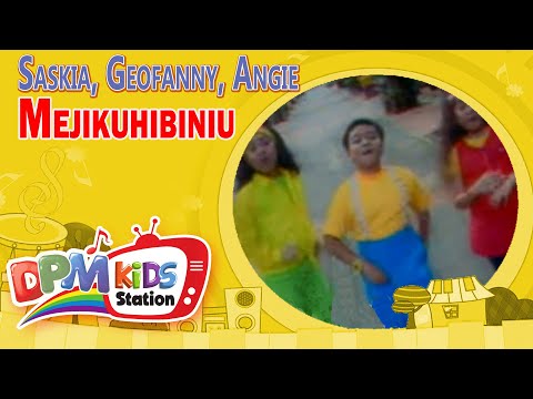Saskia, Geofanny, Angie - Mejikuhibiniu [Pelangi] (Original Kids Video)
