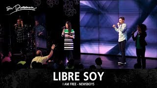 Libre Soy - Su Presencia (I Am Free - Newsboys) - Español
