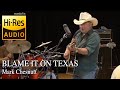 Mark Chesnutt - Blame It On Texas