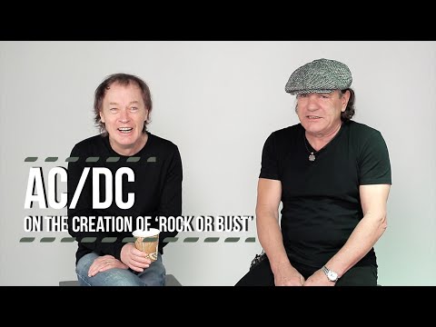 AC/DC On the Creation of 'Rock or Bust'