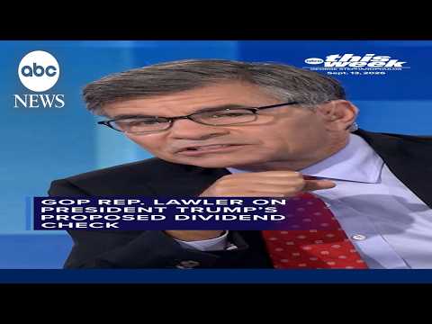 Rrp. Mike Lawler on President Trump's proposed dividend check