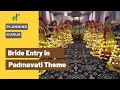 Bride Entry in Padmavati Theme || Naino Wale Ne Song || Planning Gururs || Wedding Planner