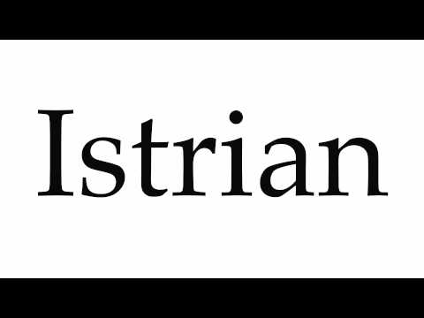 How to Pronounce Istrian