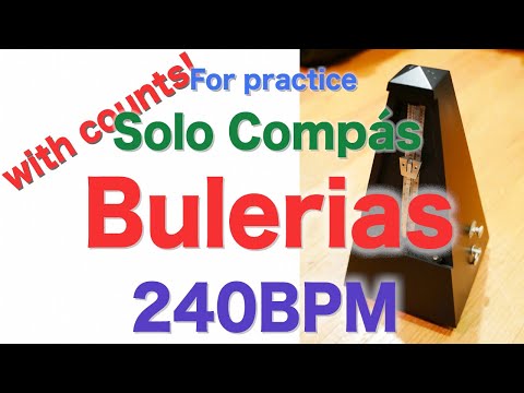 Compas Flamenco Vol.1 Bulerias Track 10 - 240bpm Solo Compás for practice with counts