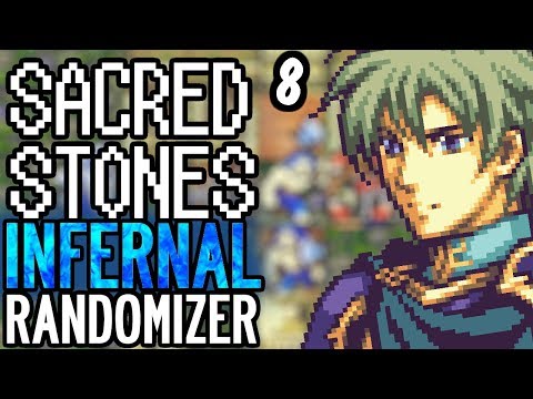 WHY EPHRAIM WHY.  Fire Emblem: The Sacred Stones INFERNAL RANDOMIZER. Part 8