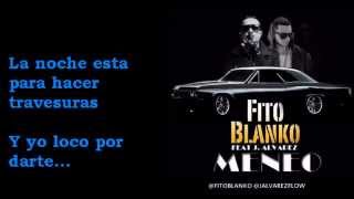 Fito Blanko feat J Alvarez – Meneo (Letra)