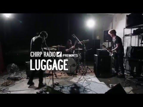 LUGGAGE - FEB 17th on CHIRPRADIO.ORG