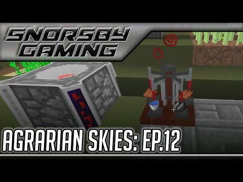 Agrarian Skies! ~ Episode 12 [Agrarian Skies: Hardcore Quest]