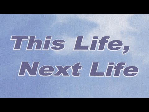 Dieses Leben, nächstes Leben (Ein Dokumentarfilm von Dr. Keith Parsons ~ Leben nach dem Tod)