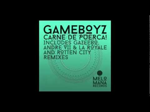 Gameboyz - Carne de Puerca (Original mix)