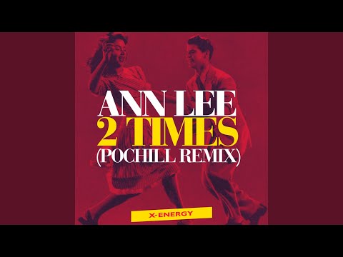 2 Times (Pochill Remix)
