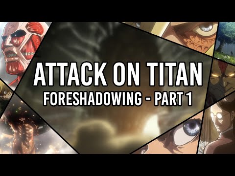 Foreshadowing in Attack on Titan - Season 1 & 2