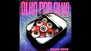 Olho Seco – Olho Por Olho (1989)