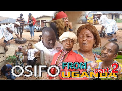 OSIFO FROM UGANDA [PART 2] - LATEST BENIN MOVIES 2019
