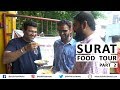 SURAT Food Tour Part 2 I Gujarat Food Tour I Indian Street Food